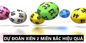 dự đoán xiên 2 miền bắc